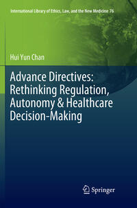 Advance Directives: Rethinking Regulation, Autonomy & Healthcare Decision-Making