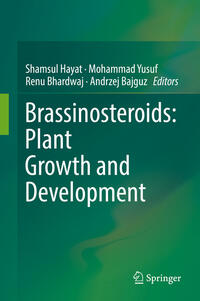 Brassinosteroids: Plant Growth and Development