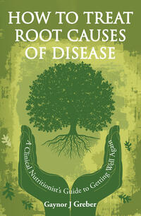 How to Treat Root Causes of Disease