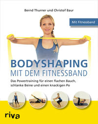 Bodyshaping mit dem Fitnessband