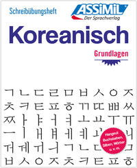 ASSiMiL Koreanisch - Die Hangeul-Schrift - Übungsheft