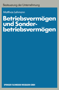 Betriebsvermögen und Sonderbetriebsvermögen