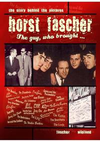 Horst Fascher - The Guy who brought-