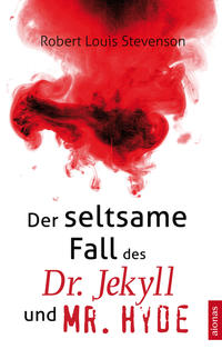 Der seltsame Fall des Dr. Jekyll und Mr. Hyde