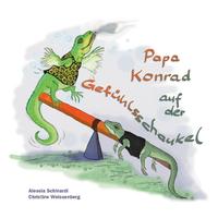 Papa Konrad auf der Gefühlsschaukel