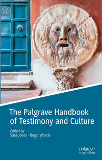 The Palgrave Handbook of Testimony and Culture