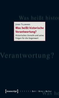 Was heißt historische Verantwortung?