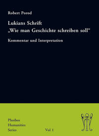 Lukians Schrift "Wie man Geschichte schreiben soll"