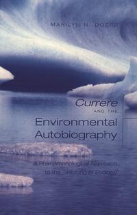 «Currere» and the Environmental Autobiography