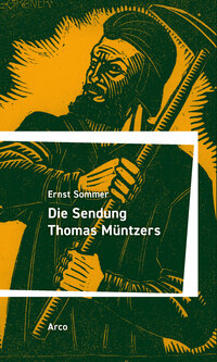 Die Sendung Thomas Müntzers