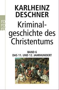 Kriminalgeschichte des Christentums 6