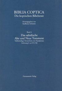 Biblia Coptica / Das sahidische Alte und Neue Testament. Vollständiges Verzeichnis mit Standorten