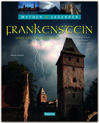 Frankenstein und die Illuminaten - Wie Mary Shelley ihren Roman "Frankenstein" erschuf - MYTHEN & LEGENDEN