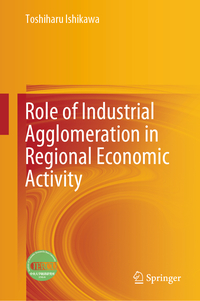 Role of Industrial Agglomeration in Regional Economic Activity