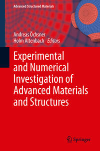 Experimental and Numerical Investigation of Advanced Materials and Structures