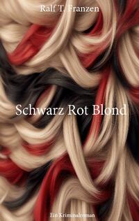 Schwarz Rot Blond