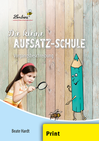 Die kleine Aufsatz-Schule: Vorgangsbeschreibung