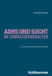 ADHS und Sucht im Erwachsenenalter