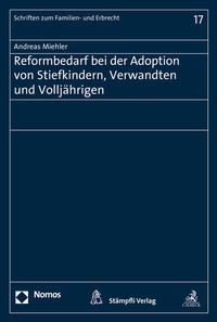 Reformbedarf bei der Adoption von Stiefkinern, Verwandten und Volljährigen