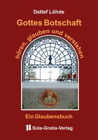 Gottes Botschaft hören, glauben und verstehen