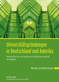 Universitätsgründungen in Deutschland und Amerika