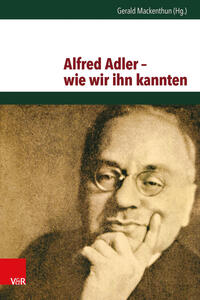 Alfred Adler – wie wir ihn kannten