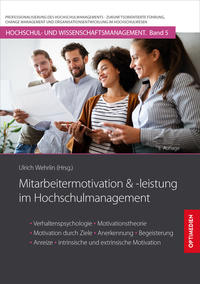 Mitarbeitermotivation und -leistung im Hochschulmanagement