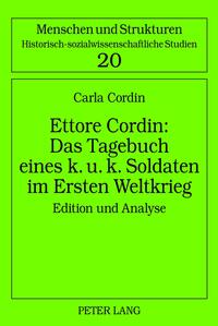 Ettore Cordin: Das Tagebuch eines k. u. k. Soldaten im Ersten Weltkrieg