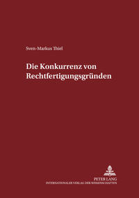 Die Konkurrenz von Rechtfertigungsgründen