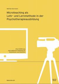 Microteaching als Lehr- und Lernmethode in der Psychotherapieausbildung