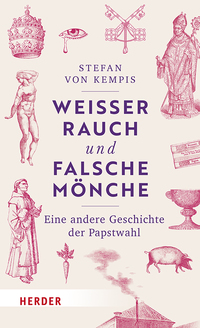 Weißer Rauch und falsche Mönche