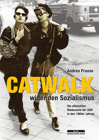 Catwalk wider den Sozialismus