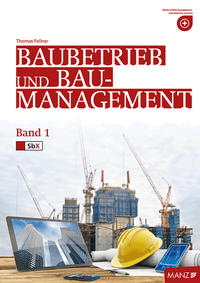 Baubetriebslehre / Baubetrieb und Baumanagement 1