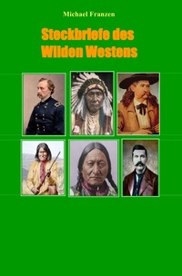 Steckbriefe des Wilden Westens