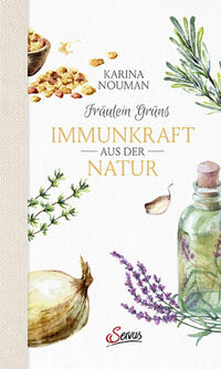 Fräulein Grüns Immunkraft aus der Natur