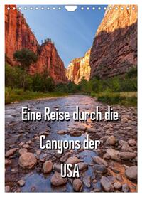 Eine Reise durch die Canyons der USA (Wandkalender 2025 DIN A4 hoch), CALVENDO Monatskalender