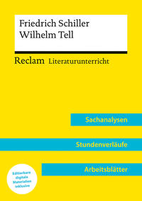 Friedrich Schiller: Wilhelm Tell (Lehrerband) | Mit Downloadpaket (Unterrichtsmaterialien)