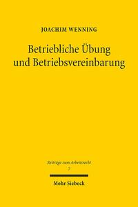 Betriebliche Übung und Betriebsvereinbarung