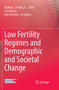 Low Fertility Regimes and Demographic and Societal Change