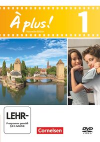 À plus ! - Französisch als 1. und 2. Fremdsprache - Ausgabe 2012 - Band 1