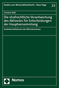 Die strafrechtliche Verantwortung des Aktionärs für Entscheidungen der Hauptversammlung