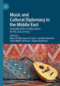 Music and Cultural Diplomacy in the Middle East