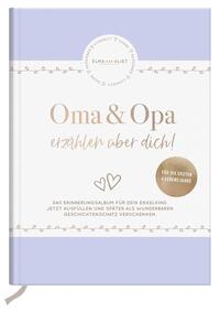 Oma und Opa erzählen über dich