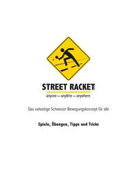 Street Racket: Spiele, Übungen, Tipps und Tricks