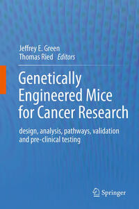 Genetically Engineered Mice for Cancer Research