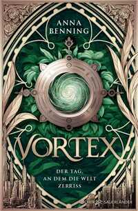 Vortex – Der Tag, an dem die Welt zerriss Schmuckausgabe