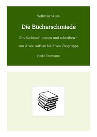 Selbstlernkurs: Die Bücherschmiede