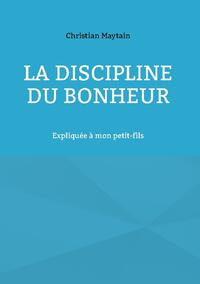 La Discipline du Bonheur