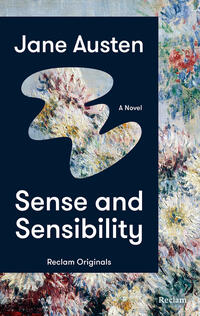 Sense and Sensibility. A Novel