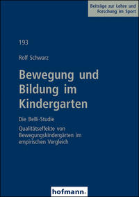 Bewegung und Bildung im Kindergarten - Die BeBi-Studie